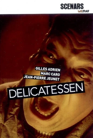 Delicatessen - Gilles Adrien