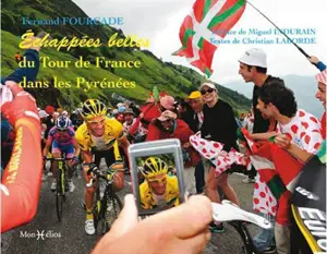 Echappées belles sur le Tour de France dans les Pyrénées - Fernand Fourcade