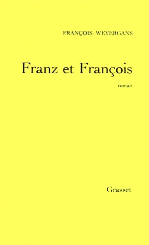 Franz et François - François Weyergans