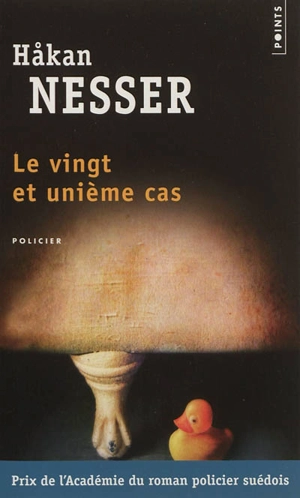 Le vingt et unième cas - Hakan Nesser