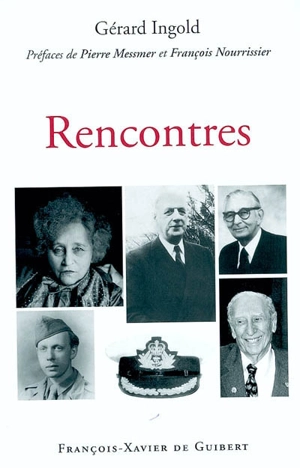 Rencontres - Gérard Ingold