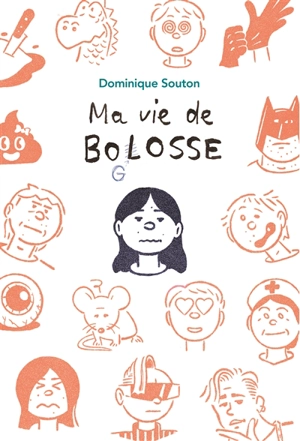 Ma vie de bolosse - Dominique Souton