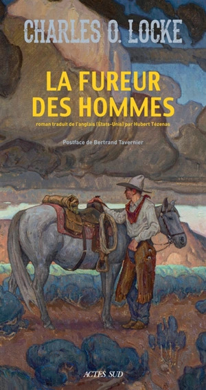 La fureur des hommes - Charles O. Locke