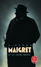 Maigret et la jeune morte - Georges Simenon