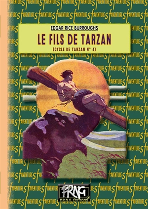 Le cycle de Tarzan. Vol. 4. Le fils de Tarzan - Edgar Rice Burroughs