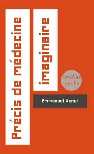 Précis de médecine imaginaire - Emmanuel Venet