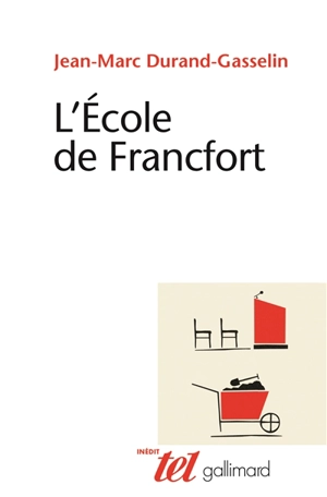 L'Ecole de Francfort - Jean-Marc Durand-Gasselin