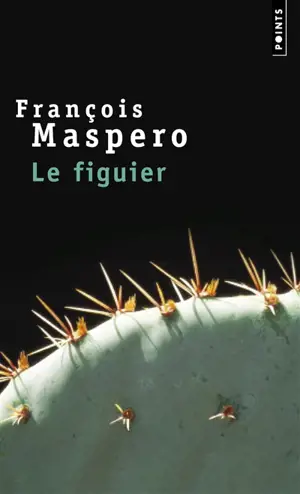 Le figuier - François Maspero