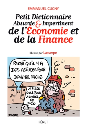 Petit dictionnaire absurde & impertinent de l'économie et de la finance - Emmanuel Cugny