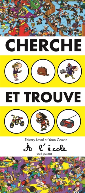 Cherche et trouve à l'école - Thierry Laval