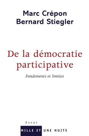 De la démocratie participative : fondements et limites - Marc Crépon
