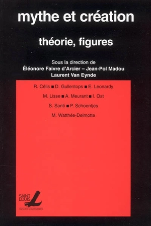 Mythe et création : théorie, figures