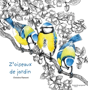 Z'oiseaux de jardin - Christine Flament