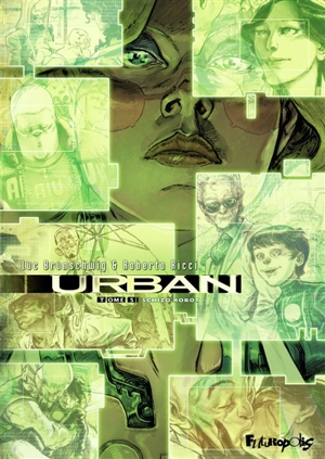 Urban. Vol. 5. Schizo robot - Luc Brunschwig