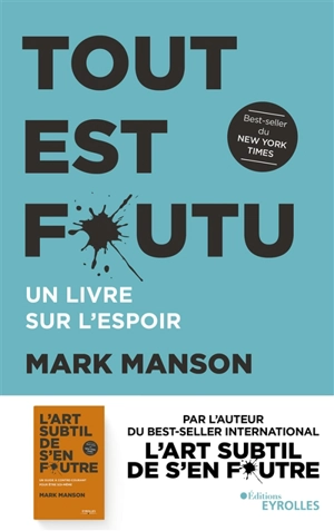 Tout est foutu : un livre sur l'espoir - Mark Manson