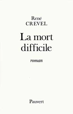 La mort difficile - René Crevel