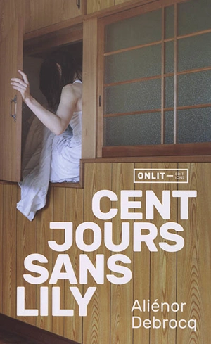 Cent jours sans Lily - Aliénor Debrocq