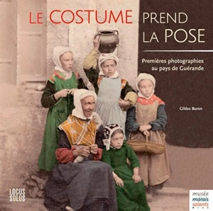 Le costume prend la pose : premières photographies au pays de Guérande - Gildas Buron