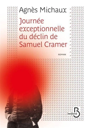 Journée exceptionnelle du déclin de Samuel Cramer - Agnès Michaux
