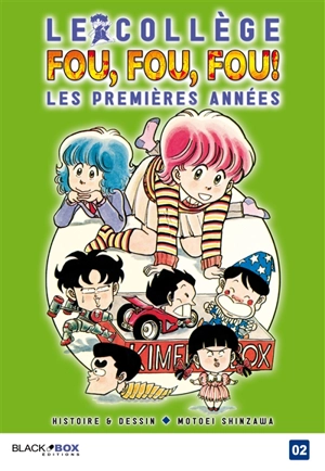 Le collège fou, fou, fou ! : les premières années. Vol. 2 - Motoei Shinzawa