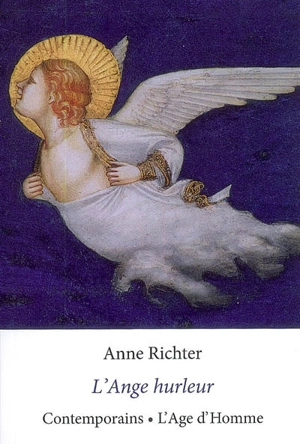 L'ange hurleur : et autres nouvelles - Anne Richter