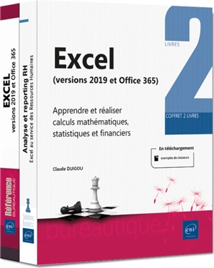 Excel (versions 2019 et Office 365) : Calculs mathématiques, statistiques et financiers, avec Excel (versions 2019 et Office 365) : coffret de 2 livres - Claude Duigou