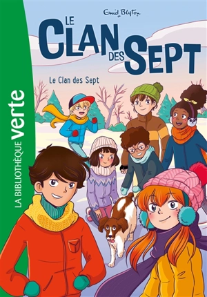 Le clan des Sept. Vol. 1. Le clan des Sept - Enid Blyton