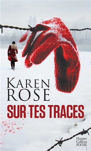 Sur tes traces - Karen Rose