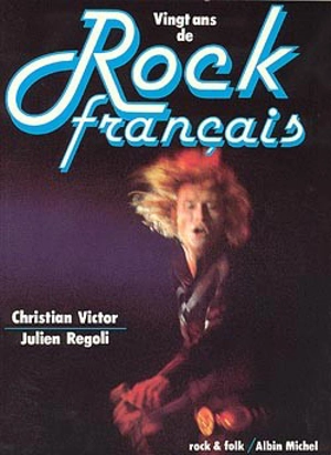 Vingt ans de rock français - Christian Victor