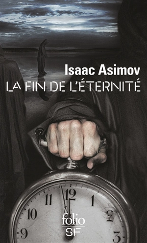 La fin de l'éternité - Isaac Asimov