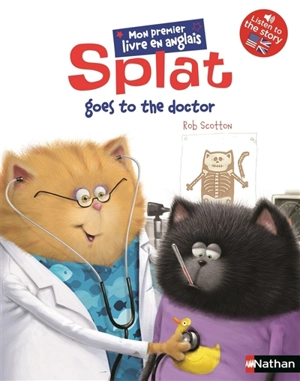 Splat the cat. Splat goes to the doctor - Cathy Hapka