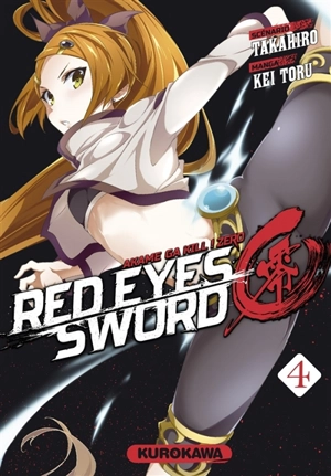 Red eyes sword : akame ga kill ! : zero. Vol. 4 - Takahiro