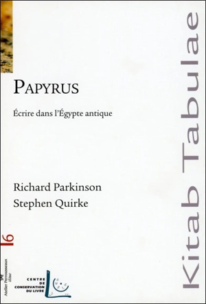 Papyrus : écrire dans l'Égypte antique - Richard Bruce Parkinson