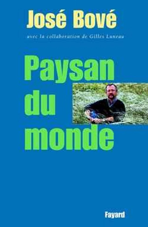 Paysan du monde - José Bové