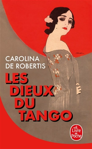 Les dieux du tango - Carolina De Robertis