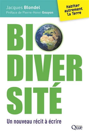 Biodiversité : un nouveau récit à écrire - Jacques Blondel