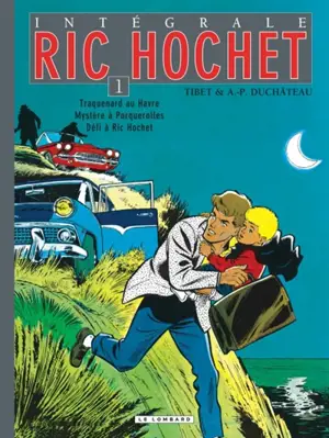 Ric Hochet : intégrale. Vol. 1 - André-Paul Duchâteau