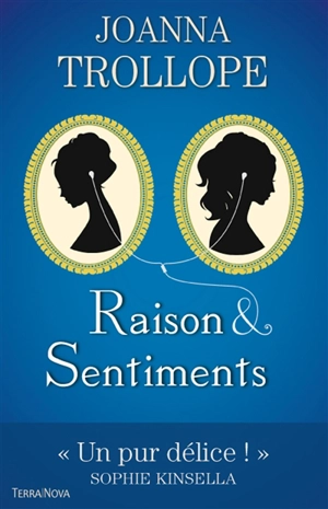 Raison & sentiments - Joanna Trollope