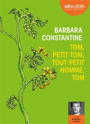 Tom, petit Tom, tout petit homme, Tom - Barbara Constantine
