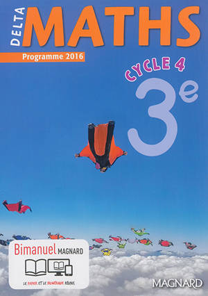 Delta maths 3e, cycle 4 : programme 2016 : bimanuel