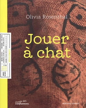 Jouer à chat - Olivia Rosenthal