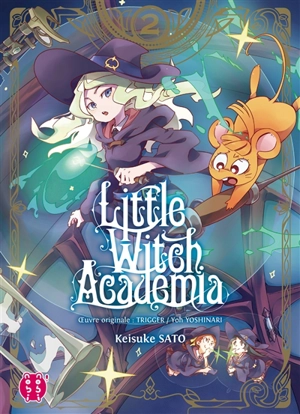 Little witch academia. Vol. 2 - Keisuke Sato