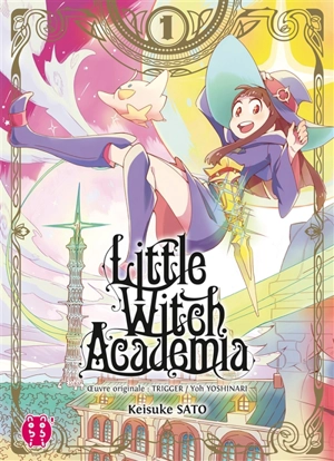 Little witch academia. Vol. 1 - Keisuke Sato