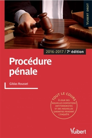 Procédure pénale : 2016-2017 - Gildas Roussel