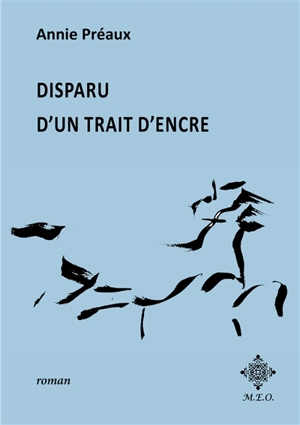 Disparu d'un trait d'encre - Annie Préaux