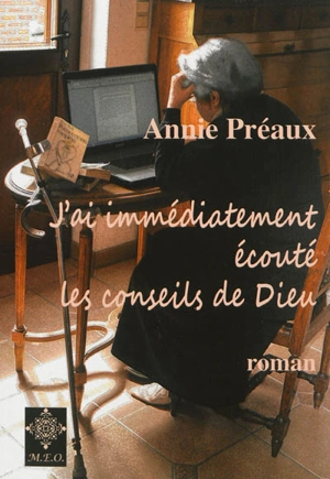 J'ai immédiatement écouté les conseils de Dieu - Annie Préaux