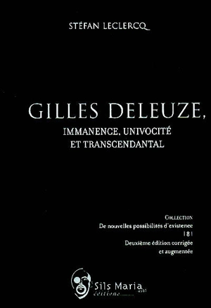 Gilles Deleuze, immanence, univocité et transcendantal - Stéfan Leclercq