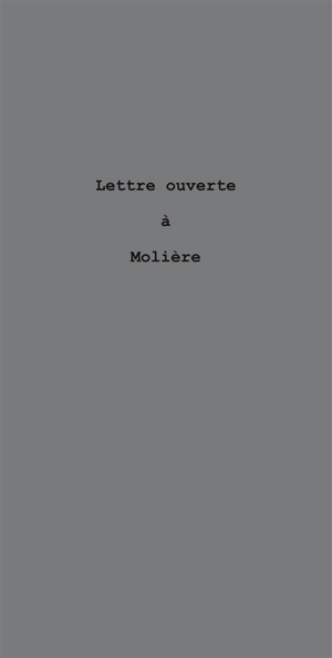 Lettre ouverte à Molière - Jean-Claude Berutti