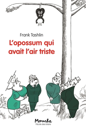 L'opossum qui avait l'air triste - Frank Tashlin