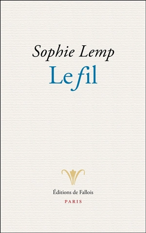 Le fil - Sophie Lemp